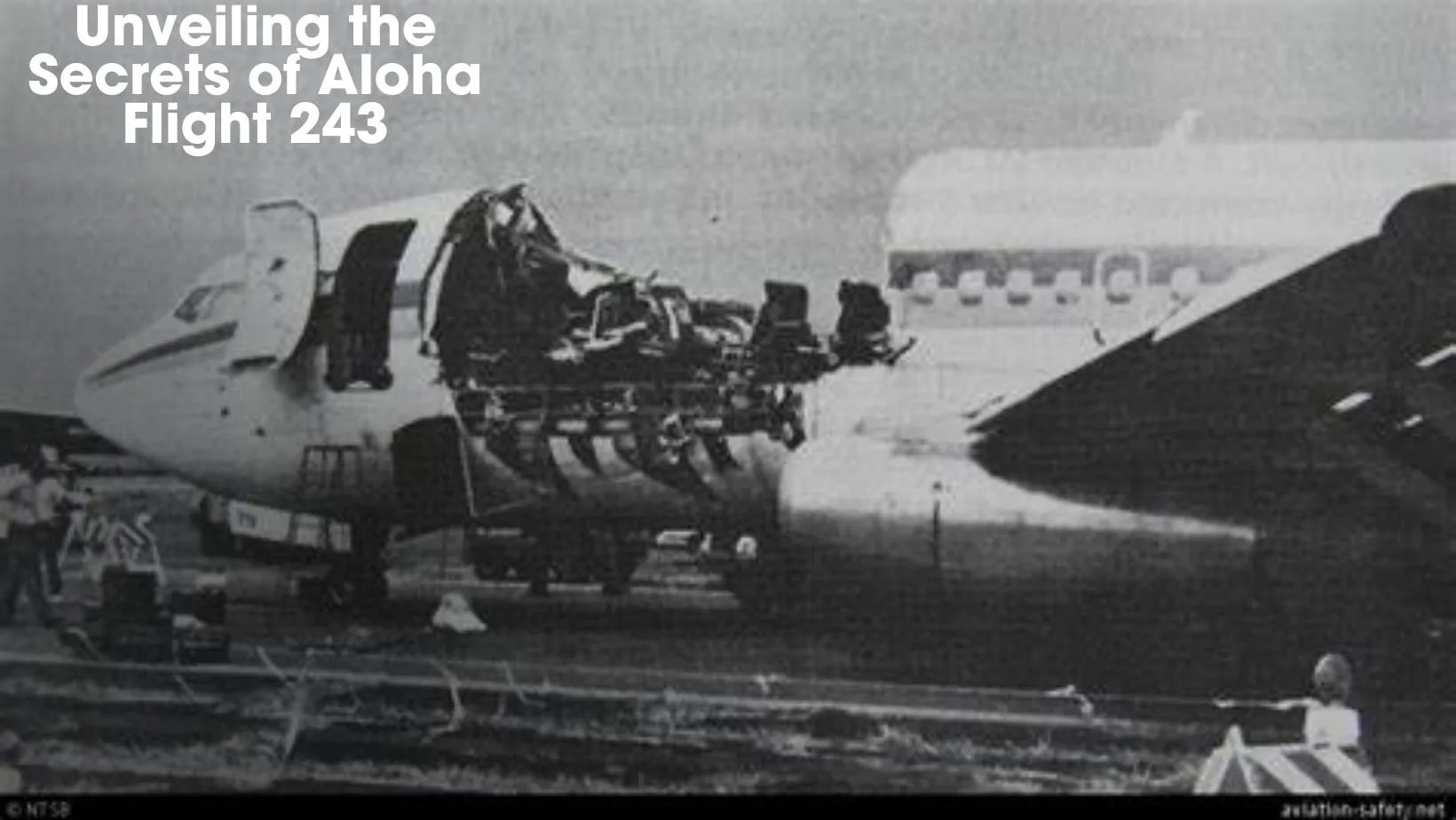 Unveiling the Secrets of Aloha Flight 243: What Really Happened?