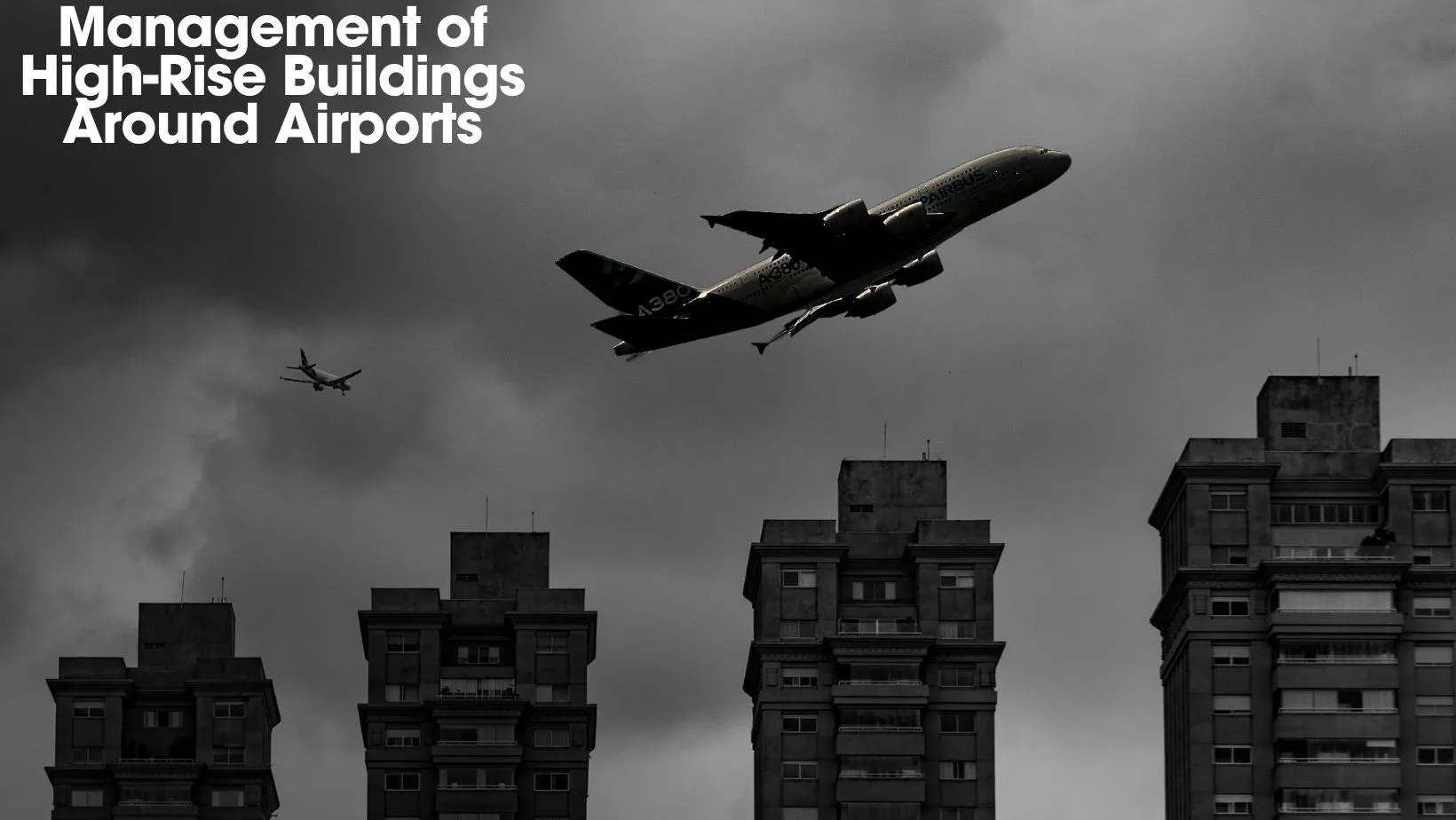 Management of High-Rise Buildings Around Airports